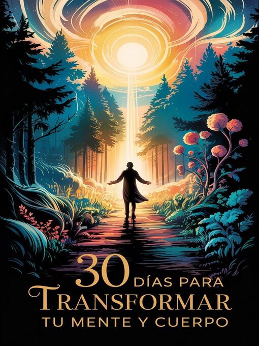 Title details for 30 Dias para transformar tu mente y  cuerpo by Michael Caminero Villanueva - Available